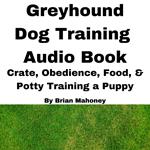 Greyhound Dog Training Audio Book