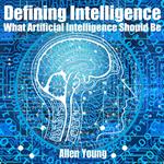 Defining Intelligence