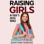 Raising Girls in Today’s Digital World