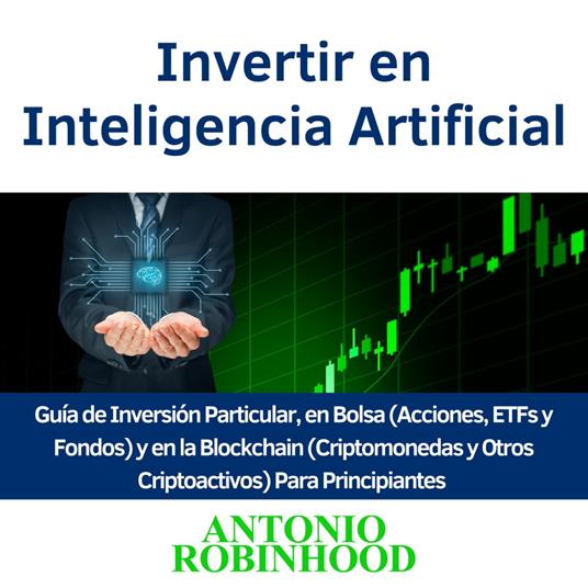 Invertir en Inteligencia Artificial