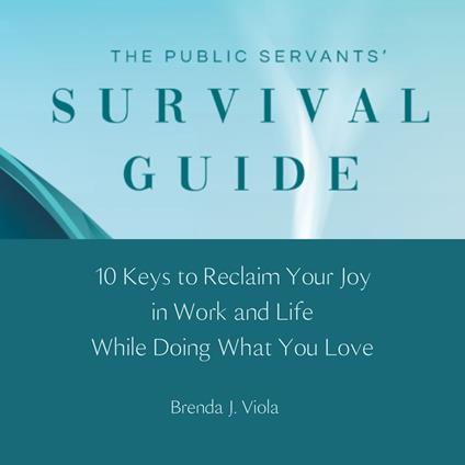 Public Servants' Survival Guide, The