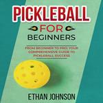 PICKLEBALL FOR BEGINNERS