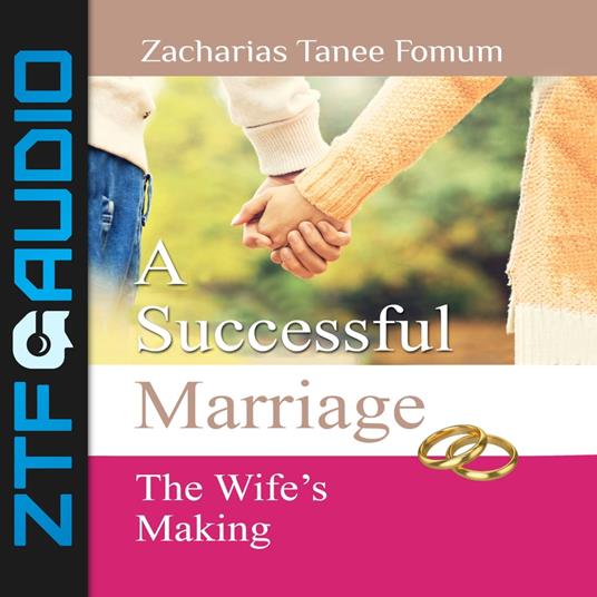 Successful Marriage, A: The Wife’s Making