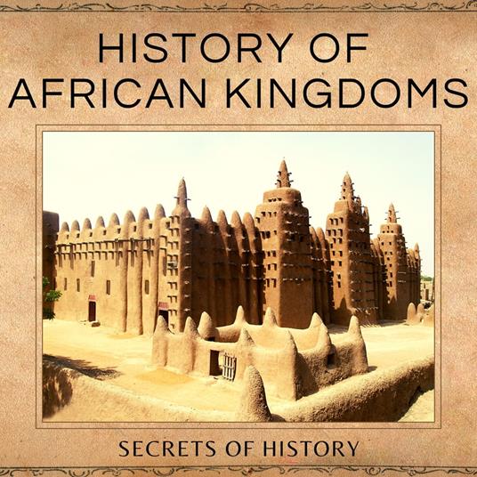 History of African Kingdoms