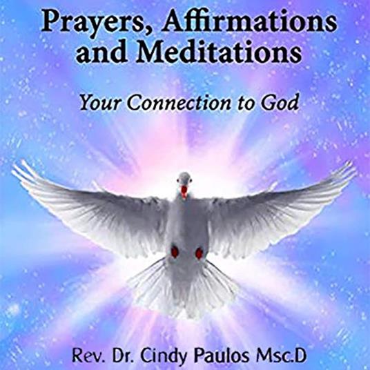 Prayers, Affirmations and Meditations