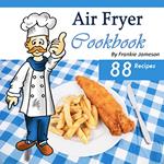 Air Fryer Cookbook