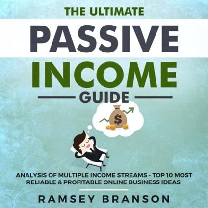 Ultimate Passive Income Guide, The