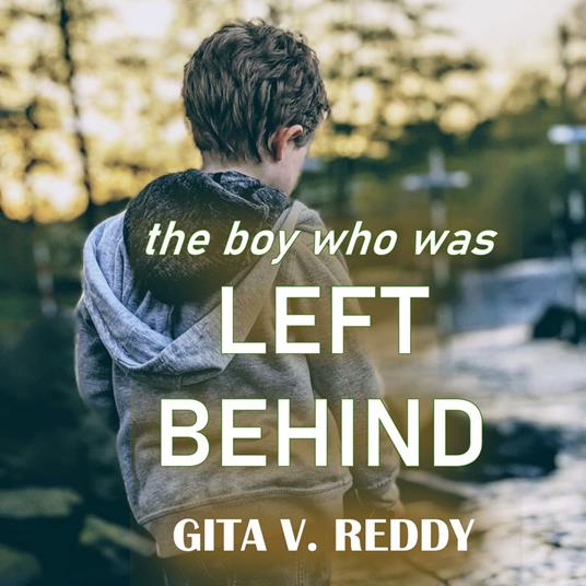 Boy Who Was Left Behind, The