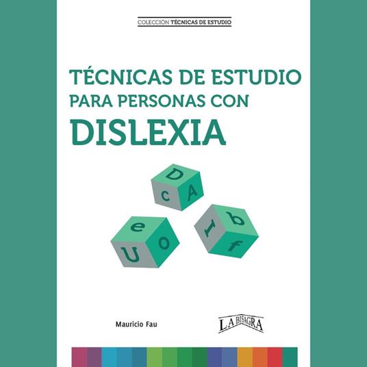 Técnicas de Estudio Para Personas con Dislexia