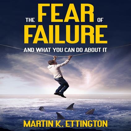 Fear of Failure, The