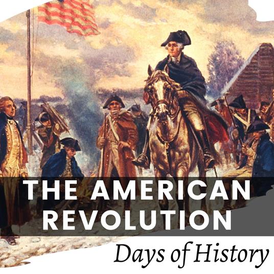 American Revolution, The