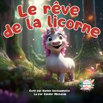 Le rêve de la licorne