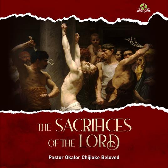 Sacrifices of the Lord, The