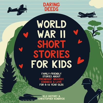 Daring Deeds - World War II Short Stories for Kids