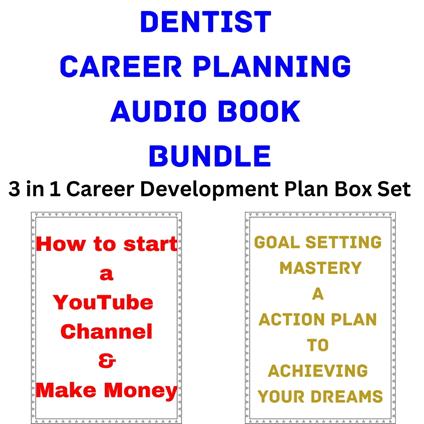 Dentist Career Planning Audio Book Bundle