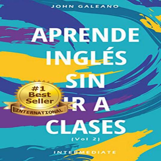 Aprende inglés sin ir a clases Vol.2