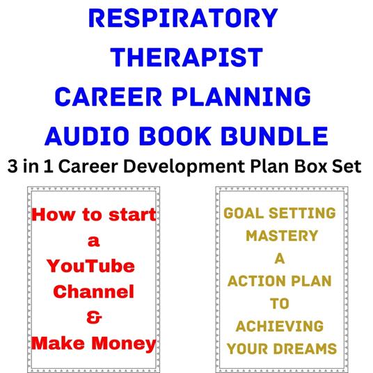 Respiratory Therapist Career Planning Audio Book Bundle