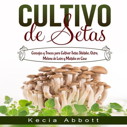 CULTIVO DE SETAS