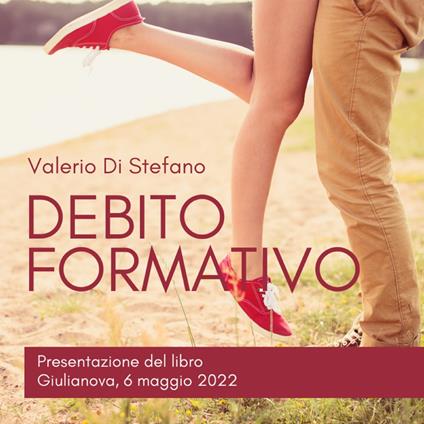 Valerio Di Stefano - Debito Formativo - Presentazione del libro - Giulianova, 6 maggio 2022