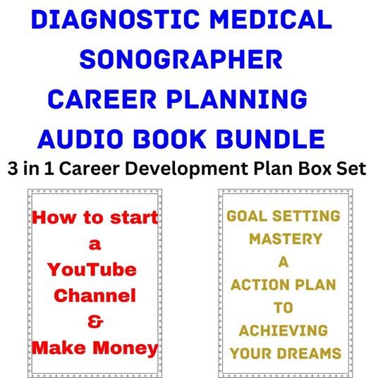 Diagnostic Medical Sonographer Career Planning Audio Book Bundle