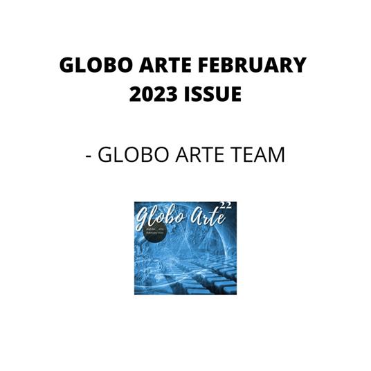 Globo arte February 2023 edition