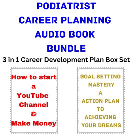 Podiatrist Career Planning Audio Book Bundle