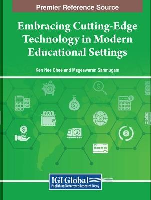 Embracing Cutting-Edge Technology in Modern Educational Settings - cover