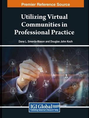 Utilizing Virtual Communities in Professional Practice - cover