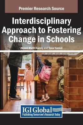 Interdisciplinary Approach to Fostering Change in Schools - cover