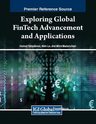 Exploring Global FinTech Advancement and Applications - cover