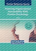 Fostering Organizational Sustainability With Positive Psychology