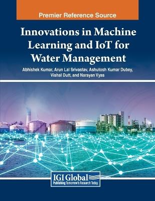 Innovations in Machine Learning and IoT for Water Management - cover