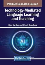 Technology-Mediated Language Learning and Teaching