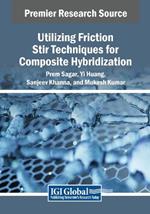 Utilizing Friction Stir Techniques for Composite Hybridization