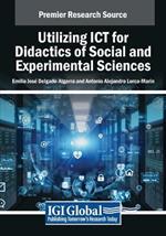 Utilizing ICT for Didactics of Social and Experimental Sciences