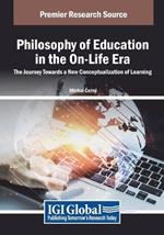 Philosophy of Education in the On-Life Era: The Journey Towards a New Conceptualization of Learning