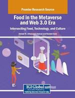 Food in the Metaverse and Web 3.0 Era: Intersecting Food, Technology, and Culture