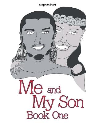 Me and My Son Book One - Stephen Hart - cover