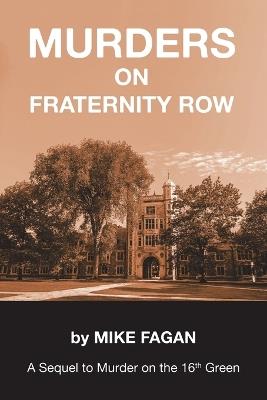 Murders on Fraternity Row - Mike Fagan - cover