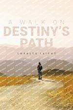 A Walk On Destiny's Path