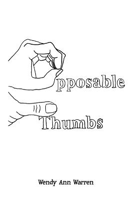 Opposable Thumbs - Wendy Ann Warren - cover