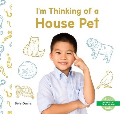 I'm Thinking of a House Pet - Bela Davis - cover