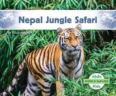 Nepal Jungle Safari - Grace Hansen - cover