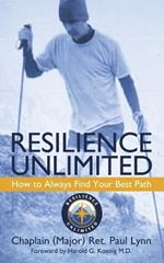 Resilience Unlimited: How to Always Find Your Best Path