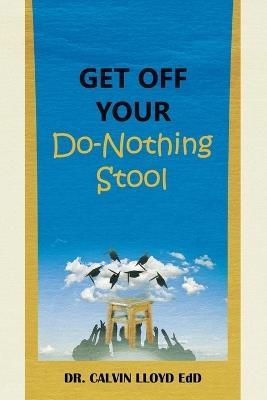 Get Off Your Do-Nothing Stool - Calvin Lloyd Edd - cover