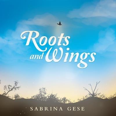 Roots and Wings - Sabrina Gese - cover