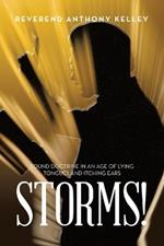 Storms!: Sound Doctrine in An Age of Lying Tongues and Itching Ears