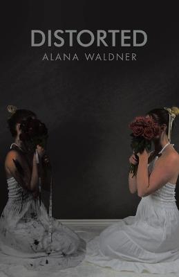 Distorted - Alana Waldner - cover