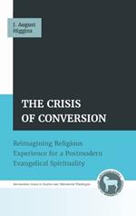 The Crisis of Conversion