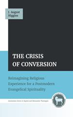 The Crisis of Conversion